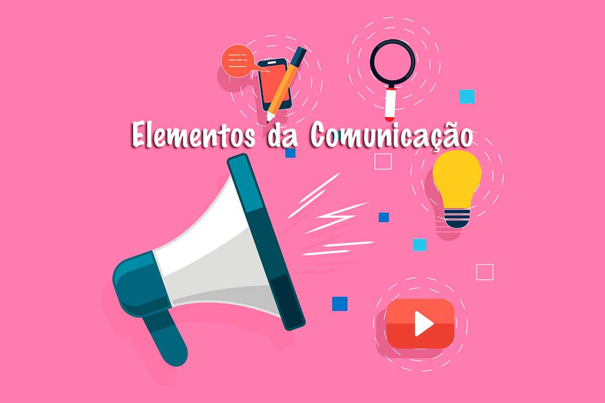 Elementos Da Comunicação Veja Os 6 Elementos Da Comunicação 8351